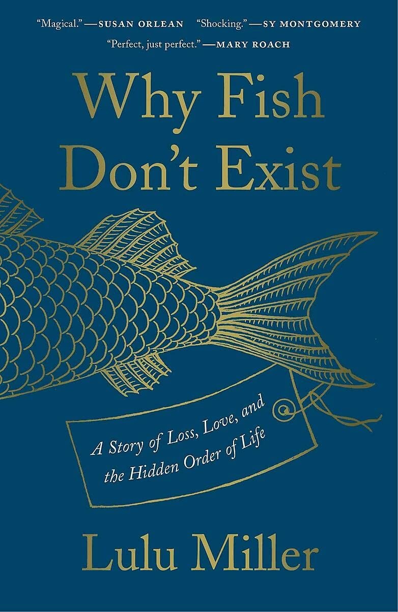 Why Fish Don't Exist Book by Lulu Miller