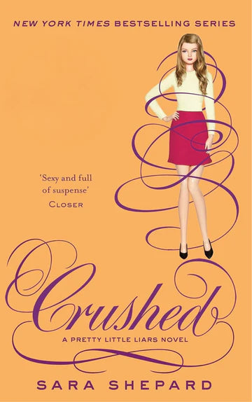 Crushed (Pretty Little Liars, Book 13) by Sara Shepard