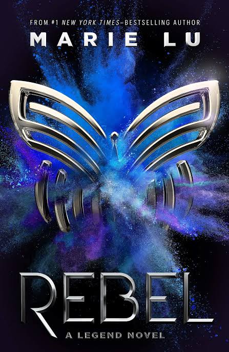 Rebel: A Legend Novel by Marie Lu