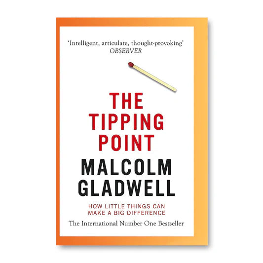 The Tipping Point by Malcolm Gladwell