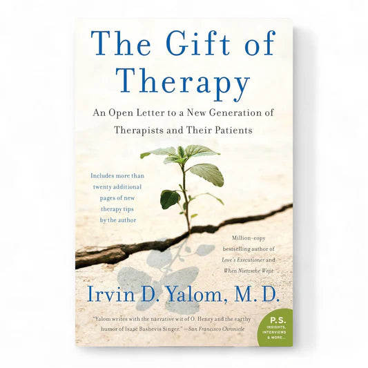 The Gift of Therapy by Irvin Yalom