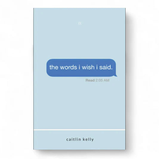 the words i wish i said by caitlin kelly