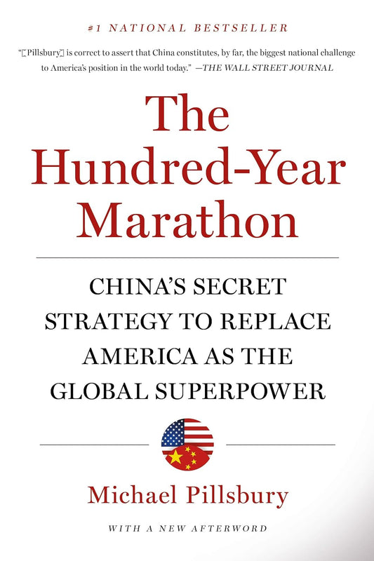 The Hundred-Year Marathon: China's Secret Strategy to Replace America as the Global Superpower